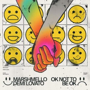 Demi Lovato & Marshmello – OK Not to Be OK