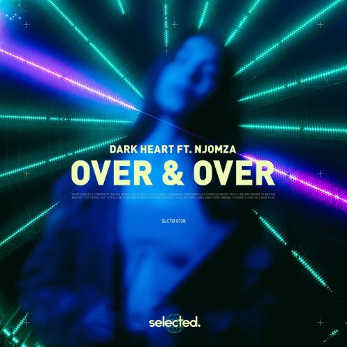 Dark Heart - Over & Over (ft. Njomza)