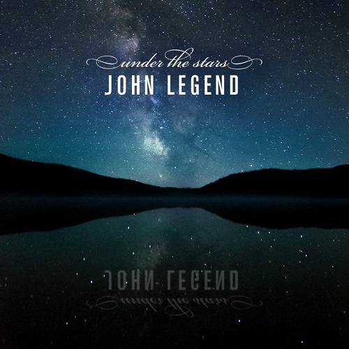 John Legend - Under the Stars